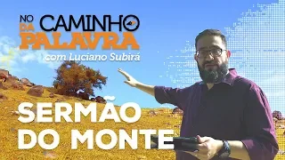 [NCDP] SERMÃO DO MONTE - Luciano Subirá