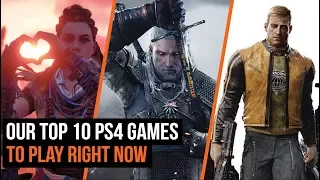 Top 10 PS4 Games To Play Right Now