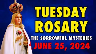 ROSARY TUESDAY | THE SORROWFUL MYSTERIES OF THE ROSARY | HOLY ROSARY JUNE 4, 2024