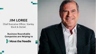 Move the Needle CEO Challenge: Jim Loree, Stanley Black & Decker