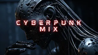 🔥Cyberpunk, aggressive, dark //CYBERPUNK MIX//DOOM//🔥