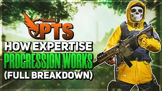 HOW TO USE THE **NEW** EXPERTISE LEVELING SYSTEM - The Division 2