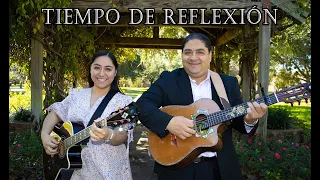 DÚO NOE & RUTH CAMPOS: Tiempo De Reflexión (Video Oficial)