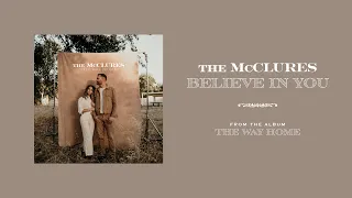 Believe in You - The McClures