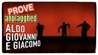 Anplagghed - Le prove (2 di 2) | Aldo Giovanni e Giacomo