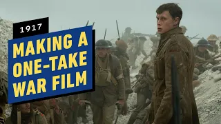 1917: How You Make a One-Take War Film