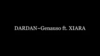 DARDAN~Genauso ft. XIARA /Slowmo+Lyrics