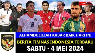 TOP 12 🔴 Berita Timnas Indonesia Hari Ini ~ Sabtu, 4 Mei 2024 ~ Kabar Timnas Terbaru