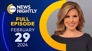 EWTN News Nightly | Thursday, February 29, 2024