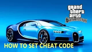 GTA San Andreas | How to Set CHEAT CODE [ Bugatti CHIRON ]
