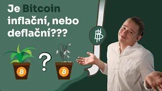 Co myslíte, je Bitcoin inflační nebo deflační ???