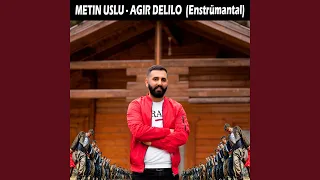 Ağır Delilo (Instrumental)