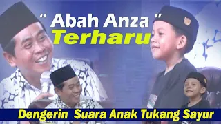 KH.ANWAR ZAHID TERBARU " Abah Anza Terharu Dengerin Suara Anak Tukang Sayur