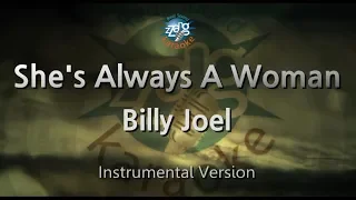 Billy Joel-She's Always A Woman (MR/Inst.) (Karaoke Version)