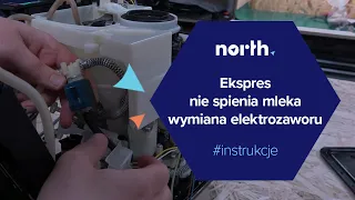 Ekspres nie spienia mleka. Wymiana elektrozaworu. | North.pl