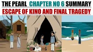 The pearl chapter no 6 summary Escape of kino and final tragedy full explaination in Urdu.