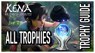 Kena Bridge Of Spirits All Trophies - Platinum Trophy Guide