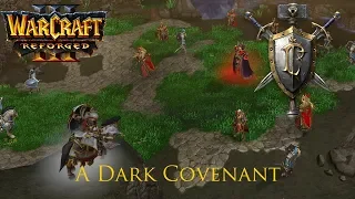 Warcraft 3 Reforged: Curse of the Blood Elves 02 - A Dark Covenant