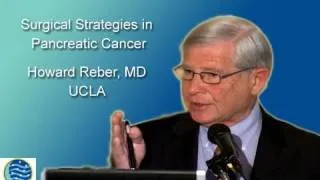 Dr Reber Speaks on Surgical Strategies in Pancreatic Cancer