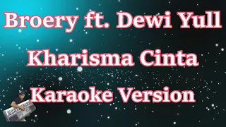 Broery Marantika & Dewi Yull - Kharisma Cinta [Karaoke Lirik] | CBerhibur