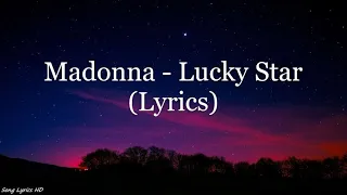 Madonna - Lucky Star (Lyrics HD)