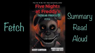 Five Nights at Freddy’s: Fazbear Frights #2 “Fetch” Summary (Read Aloud)
