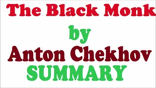 Summary of The Black Monk by Anton Chekhov