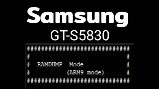 SAMSUNG GT-S5830 Mode RAMDUMP (ARM9 mode)