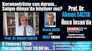 Prof. Dr. Ahmet SALTIK, Recai Aksu ile Önce İnsan'da...