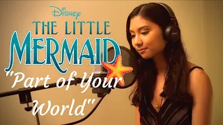 "Part of Your World" Disney The Little Mermaid - Cover