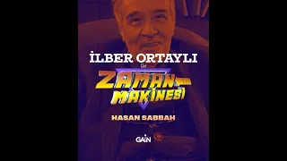 İlber Ortaylı ile Zaman Makinesi- Hasan Sabbah ve Haşhaşiler