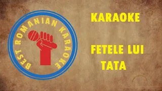 KARAOKE: Fetele lu tata NEGATIV VERSURI