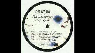 Deep88 Ft. Javonntte - Fly Away - (Melchior Sultana Remix)
