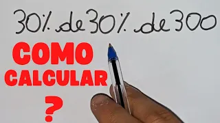 30% de 30% de 300 - como calcular?