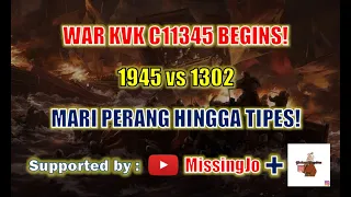 WAR KVK C11345 BEGINS! 1945 vs 1302! LETS FIGHT! Rise of Kingdoms Indonesia