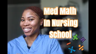 Master Med Math in Nursing School -- Here's How!