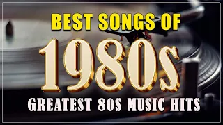 Oldies 80s Music Hits - Greatest Hits 1980s Oldies But Goodies - Best Songs Of 80s Music Hits