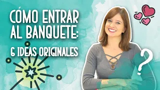 6 Ideas originales para ENTRAR AL BANQUETE 🎉