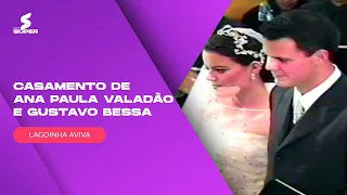 Casamento de Ana Paula Valadão e Gustavo Bessa | LAGOINHA AVIVA