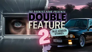 2 TRUE Horror Stories you’ve never heard | double feature of let’s not meet stories 😱