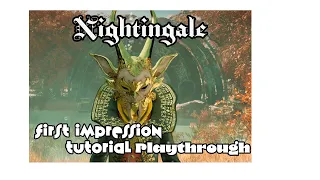Nightingale First Impression, Tutorial gameplay and first base.
