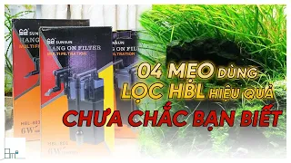 04 Mẹo Dùng LỌC SUNSUN HBL TREO Series 801, 802, 803 Hiệu Quả Chưa Chắc Bạn Đã Biết - 8m2