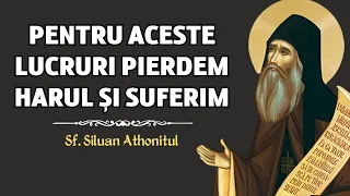 De ce pierdem Harul și suferim! – Sf. Siluan Athonitul