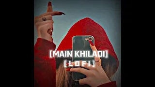 MAIN KHILADI Selfiee Akshay Kumar Emraan Hashmi Anu Malik Tanishk Udit n Abhijeet lofi song