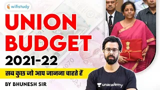 UNION BUDGET 2021-22 | Explained by Bhunesh Sharma