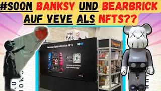 VEVE-NEWS|| BANKSY und BEARBRICK bald auf VeVe als NFTS??// Disney X Dragon Ball?