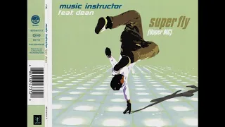 Music Instructor feat. Dean - Super fly HQ