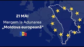 Invitația Președintei Maia Sandu pentru cetățeni la Adunarea „Moldova Europeană", din 21 mai