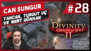 Can Sungur - Divinity Original Sin 2 w Tancan, Turgut Uç, Mert Günhan · Bölüm 28