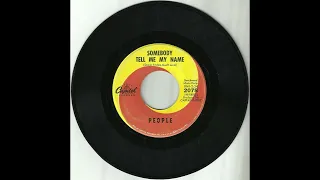 PEOPLE - Somebody Tell Me My Name (1968) [Non-LP 45rpm]